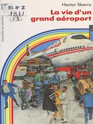 cover image of La vie d'un grand aéroport